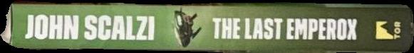 The last emperox / John Scalzi spine