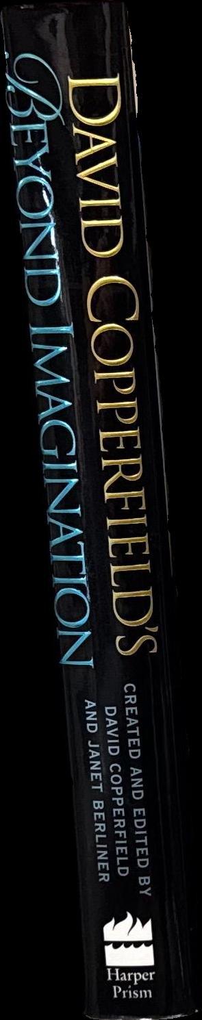 David Copperfield's beyond imagination : created and edited by David Copperfield ; and Janet Berliner ; preface by Raymond E. Feist : illustrations by Cathie Bleck spine