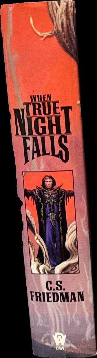 When true night falls / C. S. Friedman spine