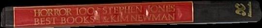 Horror: 100 best books / edited by Stephen Jones & Kim Newman spine