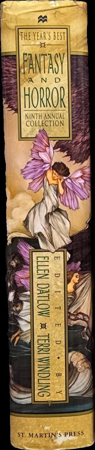 The year's best fantasy and horror : ninth annual collection / edited by Ellen Datlow and Terri Windling spine