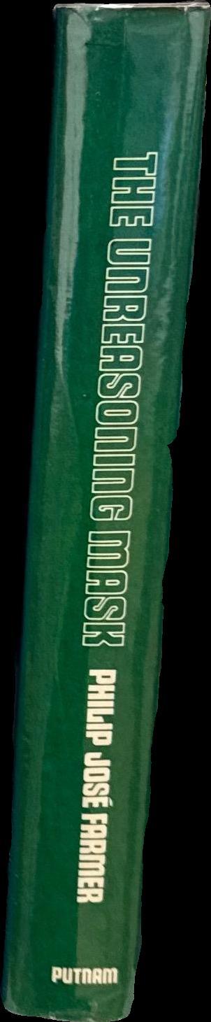 The unreasoning mask / Philip José Farme spine