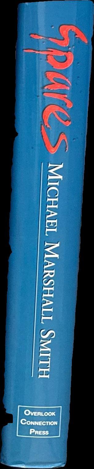 Spares : the special edition / Michael Marshall Smith spine
