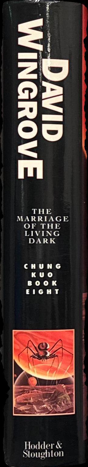The marriage of the living dark / David Wingrove spine