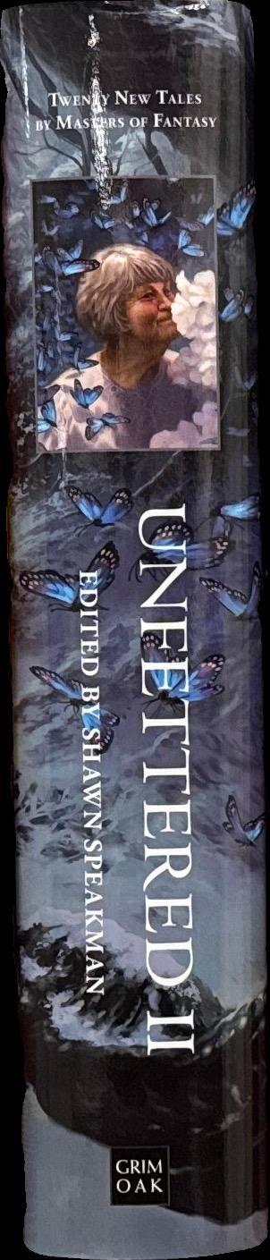 Unfettered 2 : new tales by masters of fantasy / edited by Shawn Speakman spine