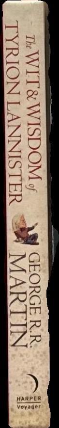 The wit & wisdom of Tyrion Lannister / George Martin ; illustrated by Jonty Clark spine