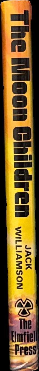 The moon children / Jack Williamson spine