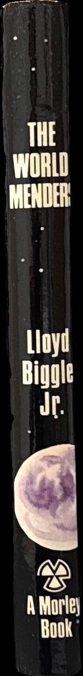 The world menders / Lloyd Biggle, Jr. spine