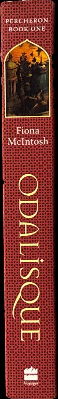 Odalisque : Book one of The Percheron saga / Fiona McIntosh spine