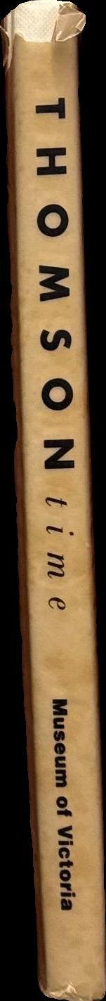 Thomson time : Arnhem Land in the 1930s : a photographic essay / Judith Proctor Wiseman spine