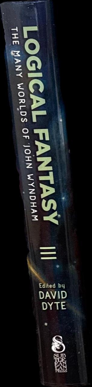 Logical fantasy : the many worlds of John Wyndham / edited by David Dyte spine