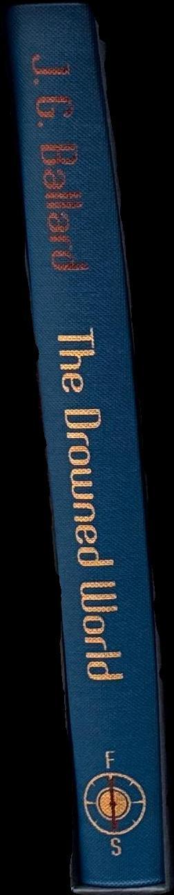 The drowned world / J.G. Ballard ;  introduced by Will Self ; illustrated by James Boswell spine