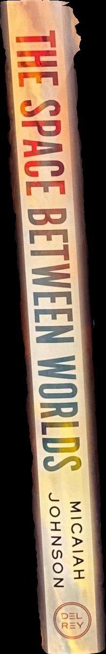 The space between worlds / Micaiah Johnson spine