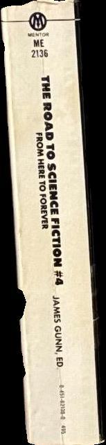 The road to science fiction #3 : from Heinlein to here / edited by James Gunn spine
