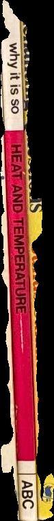 Why is it so : heat and temperature / Julius Sumner Miller spine