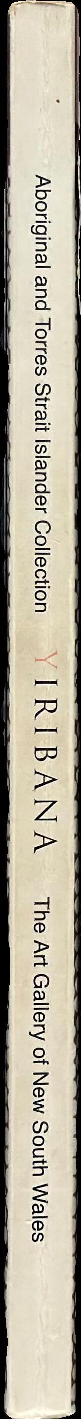 Yiribana : an introduction to the Aboriginal and Torres Strait Islander collection / by Margo Neale spine