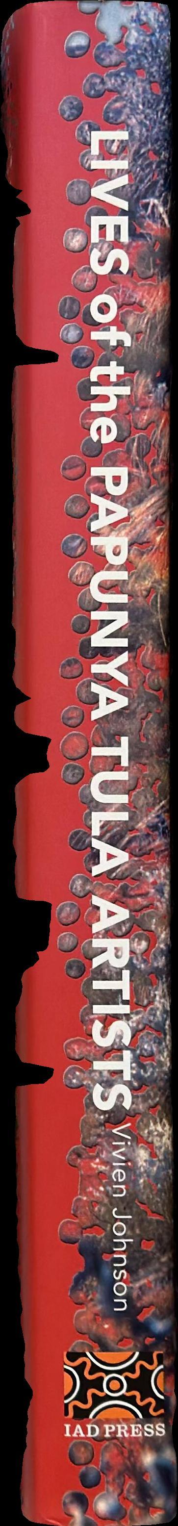 Lives of the Papunya Tula artists / Vivien Johnson spine
