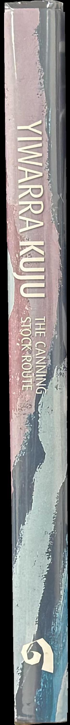 Yiwarra Kuju : the Canning Stock Route spine