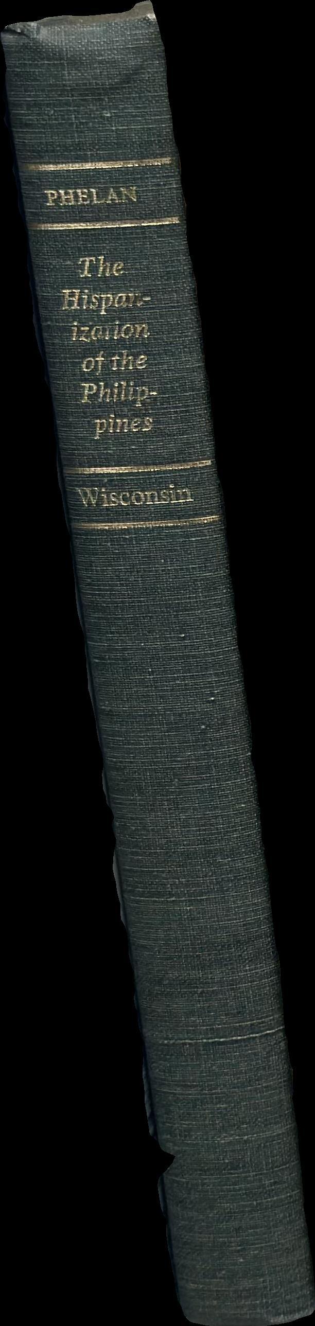 The Hispanization of the Philippines : Spanish aims and Filipino responses, 1565–1700 spine