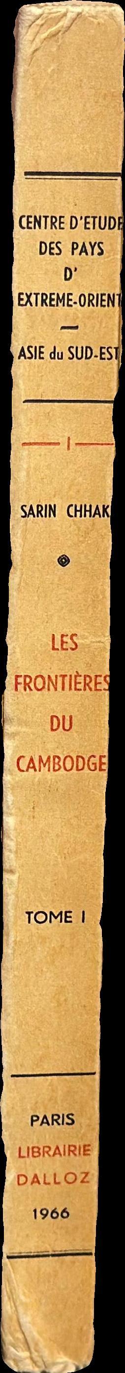 Les frontières du Cambodge : les frontières du Cambodge avec les anciens pays de la Fédération indochinoise : le Laos et le Vietnam (Cochinchine et Annam) spine