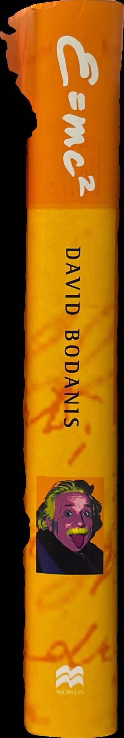E=mc² : a biography of the world's most famous equation / David Bodanis spine