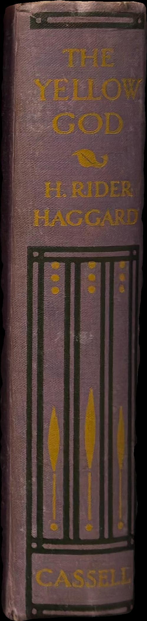 The yellow god : an idol of Africa / by H. Rider Haggard ; with three illustrations by A. C. Michael spine