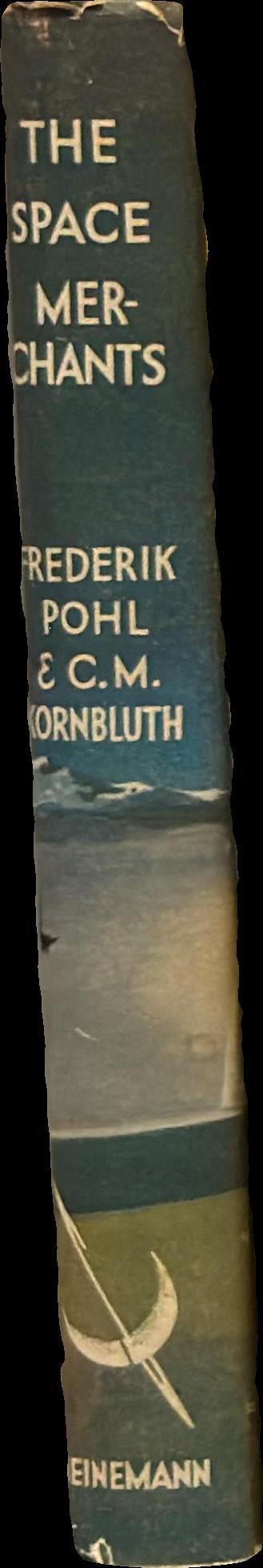 The space merchants / by Frederik Pohl & C. M. Kornbluth spine