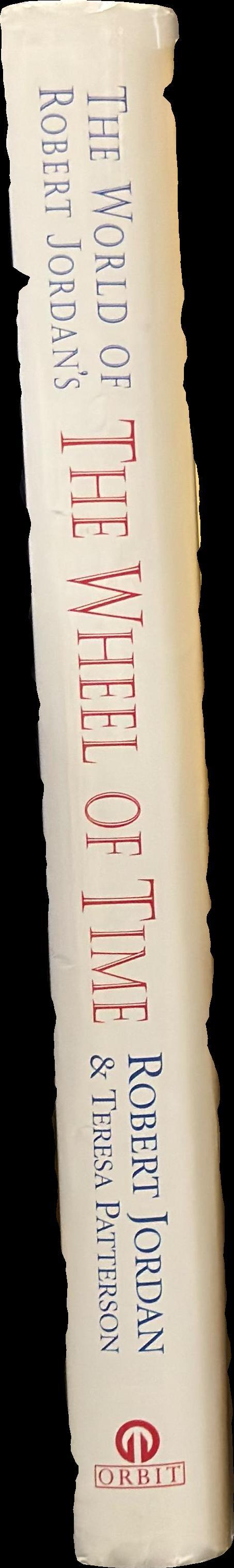The world of Robert Jordan's : The wheel of time / Robert Jordan ; & Teresa Patterson spine
