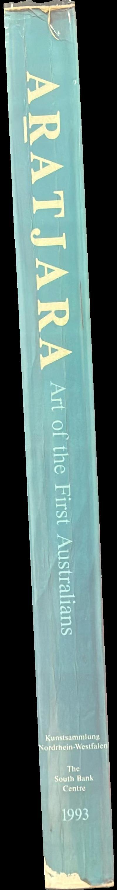 Aratjara : art of the First Australians : traditional and contemporary works by Aboriginal and Torres Strait Islander artists spine