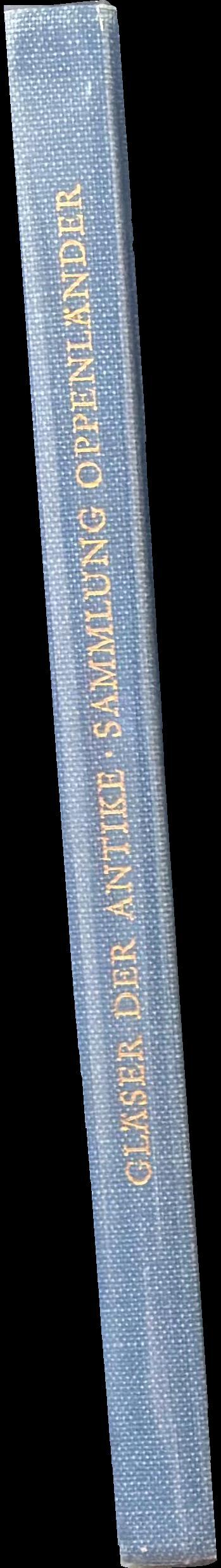 Gläser der Antike : Sammlung Erwin Oppenländer spine