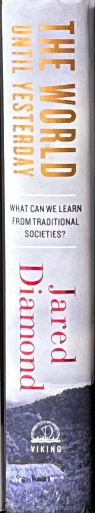 The world until yesterday : what can we learn from traditional societies? spine