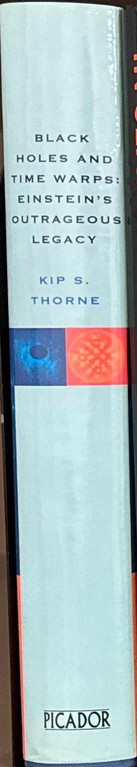 Black holes and time warps : Einstein's outrageous legacy spine