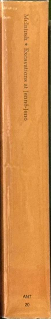 Excavations at Jenne-Jeno, Hambarketolo, and Kaniana (Inland Niger Delta, Mali), the 1981 season / edited by Susan McIntosh spine