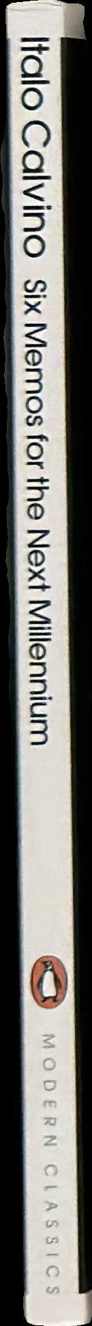 Six memos for the next millennium : The Charles Eliot Norton Lectures 1985-86 / Italo Calvino ; translated by Patrick Creagh spine