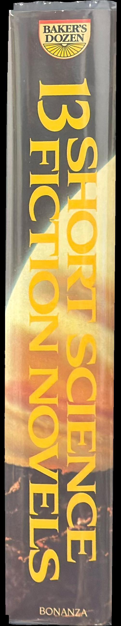 Baker's dozen : 13 short science fiction novels spine