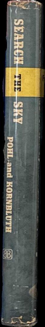 Search the sky /​ Frederik Pohl and C. M. Kornbluth spine