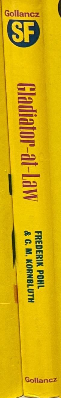 Gladiator-at-law /​ by Frederik Pohl and C.M. Kornbluth spine