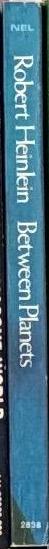 Between planets / Robert A. Heinlein spine