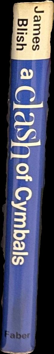 A clash of cymbals / James Blish spine