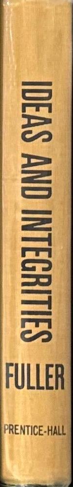 Ideas and integrities : a spontaneous autobiographical disclosure spine