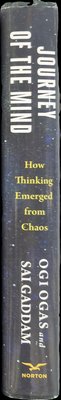 Spine of Journey of the mind : how thinking emerged from chaos / Ogi Ogas and Sai Gaddam
