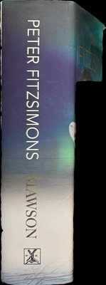 Spine of Mawson : and the Ice Men of the Heroic Age : Scott, Shackleton and Amundsen