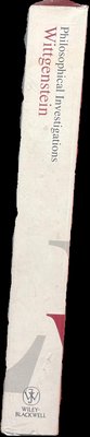 Spine of Philosophische untersuchungen = philosophical investigations / Ludwig Wittgenstein ; translated by G. E. M. Anscombe, P. M. S. Hacker and Joachim Schulte ; P. M. S. Hacker and Joachim Schulte