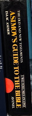 Spine of Asimov's guide to the Bible : the Old and New Testaments : two volumes in one / Isaac Asimov ; maps by Rafael Palacios